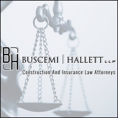 Buscemi | Hallett LLP | Construction & Insurance Law Attorneys